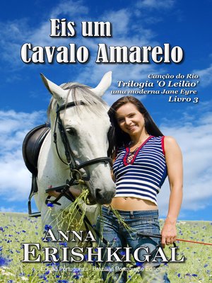 cover image of Eis um Cavalo Amarelo